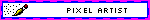 Blinkie saying 'Pixel Artist'.