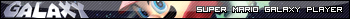 Super Mario Galaxy Player Userbar.